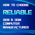 Dive into ODM and OEM Manufacturing: Your Guide to Selecting Reliable Computer Manufacturers